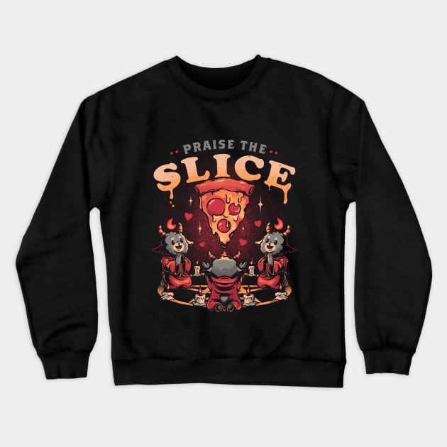 Praise the Slice - Cute Evil Dark Funny Baphomet Pizza Gift Crewneck Sweatshirt by eduely
